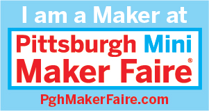We're Makers at PGH Mini Maker Faire!